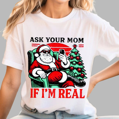 Ask Your Mom Funny Santa Geek T-Shirt