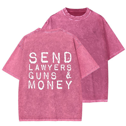 Send Lawyers Guns And Money Back Printing Washed T-shirt