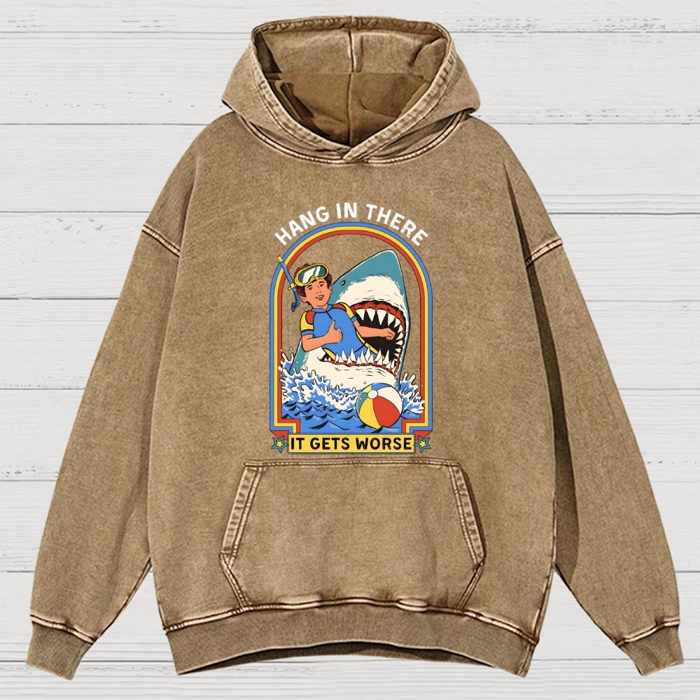 Hang In There It Gets Worse Vintage Distressed Hoodie