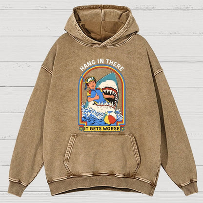 Hang In There It Gets Worse Vintage Distressed Hoodie