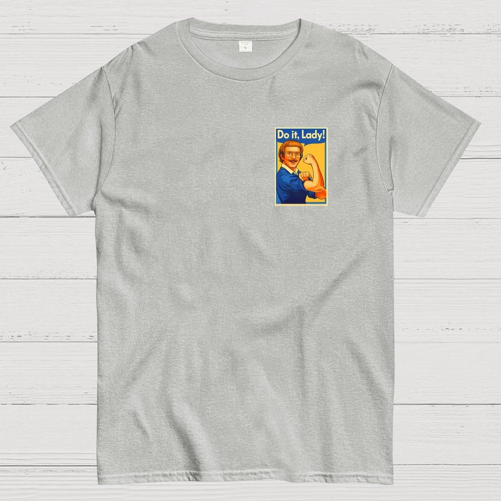 Do It Lady Front And Back Printing Geek T-Shirt