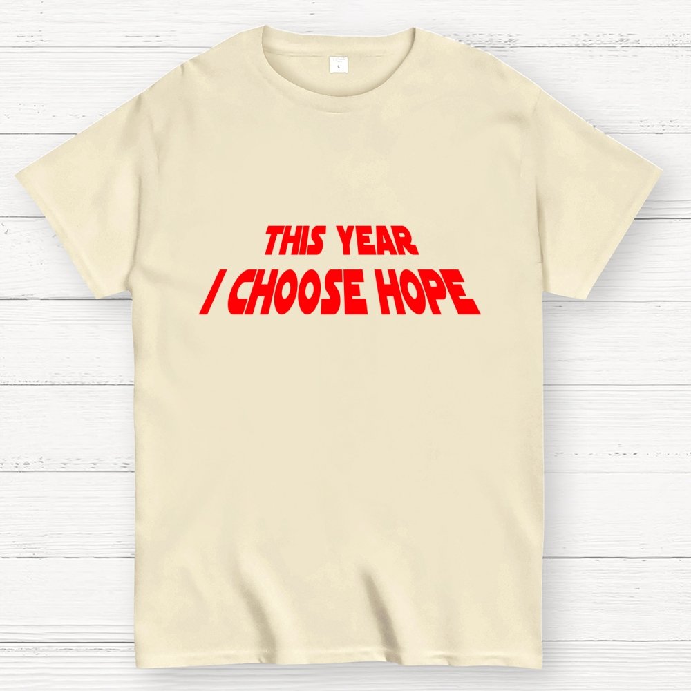 I Choose Hope Geek T-Shirt
