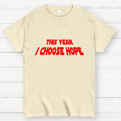 I Choose Hope Geek T-Shirt
