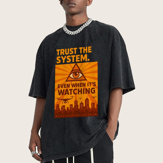 Trust The System - Dystopian Surveillance Vintage Distressed T-shirt
