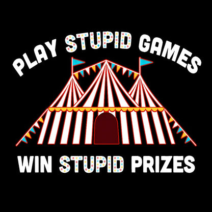 Play Stupid Games Geek T-Shirt