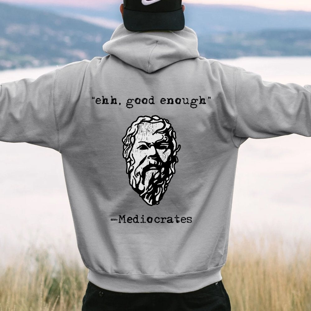 Mediocrates eh Good Enough Printed Back Unisex Cotton Hoodie