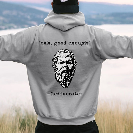 Mediocrates eh Good Enough Printed Back Unisex Cotton Hoodie