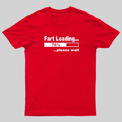 Fart Loading Please Wait Geeky T-Shirt