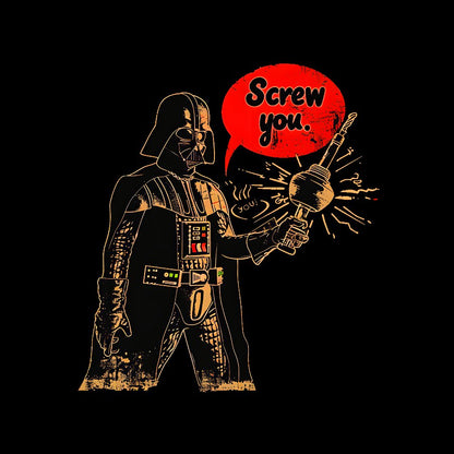 Screw You Geek T-Shirt