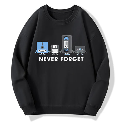 Never Forget Geek Cotton Sweatshirt