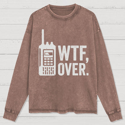 WTF Over Washed Long Sleeve Tee