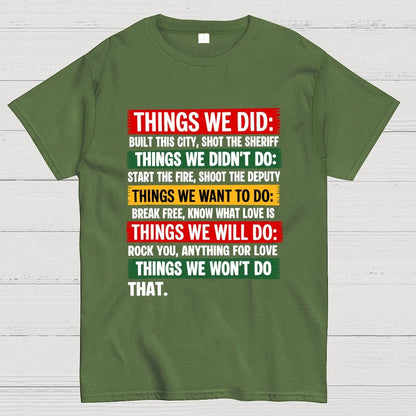 THINGS WE DID Geek T-Shirt