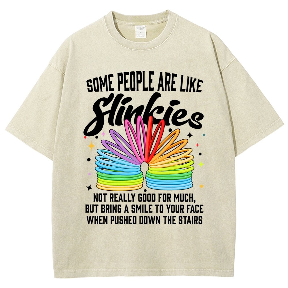 Some People Are Like Slinkies Not Really Good For Much But Bring A Smile To Your Face When Pushed Down The StairsVintage Distressed T-shirt