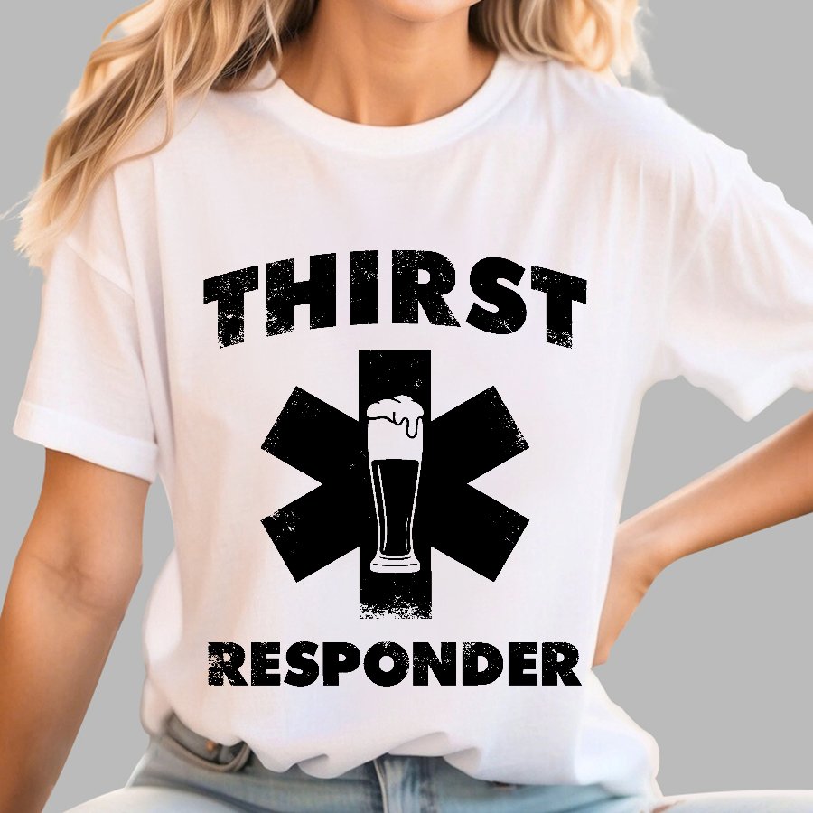 Thirst Responder Geek T-Shirt