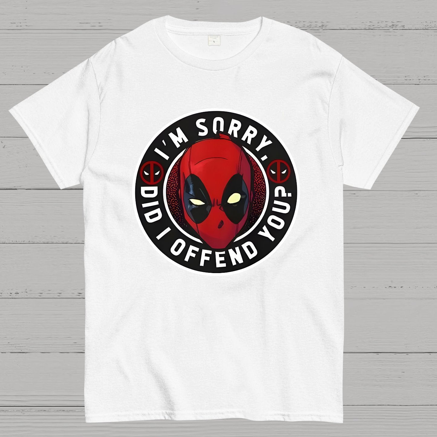 I Am Sorry Did I Offend You Geek T-Shirt