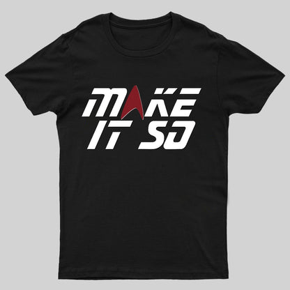 Make It Happen Geeky T-Shirt