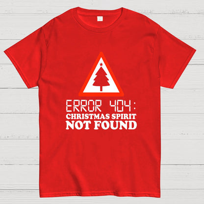 Error 404 Christmas Spirit Not Found Geeky T-Shirt