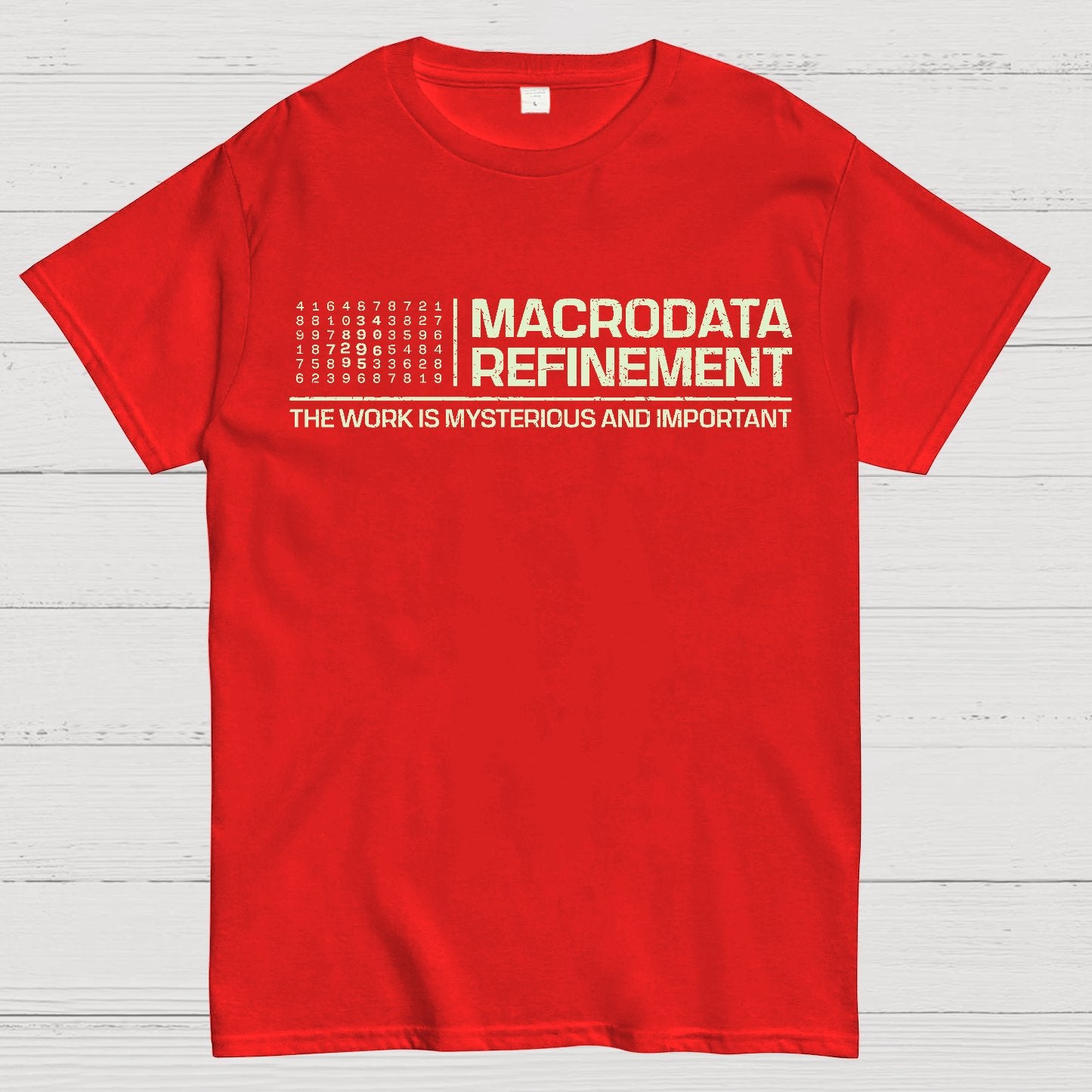 The Work Is Mysterious And Important Geek T-Shirt