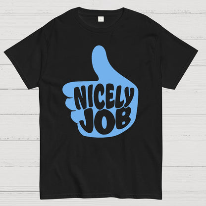 Nicely Job Geek T-Shirt