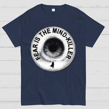 Fear is the mind-killer. Geek T-Shirt
