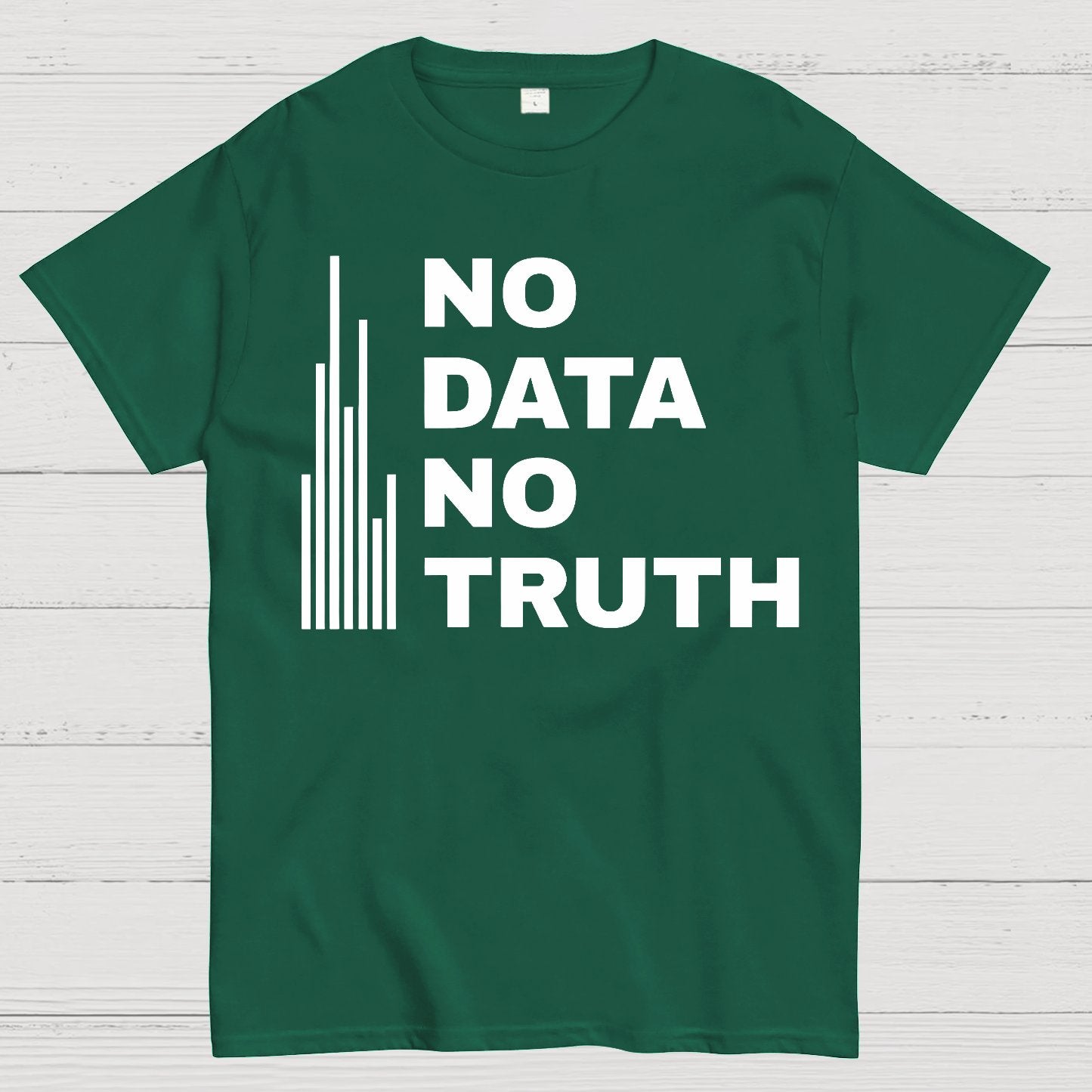 No Data No Truth Geek T-Shirt
