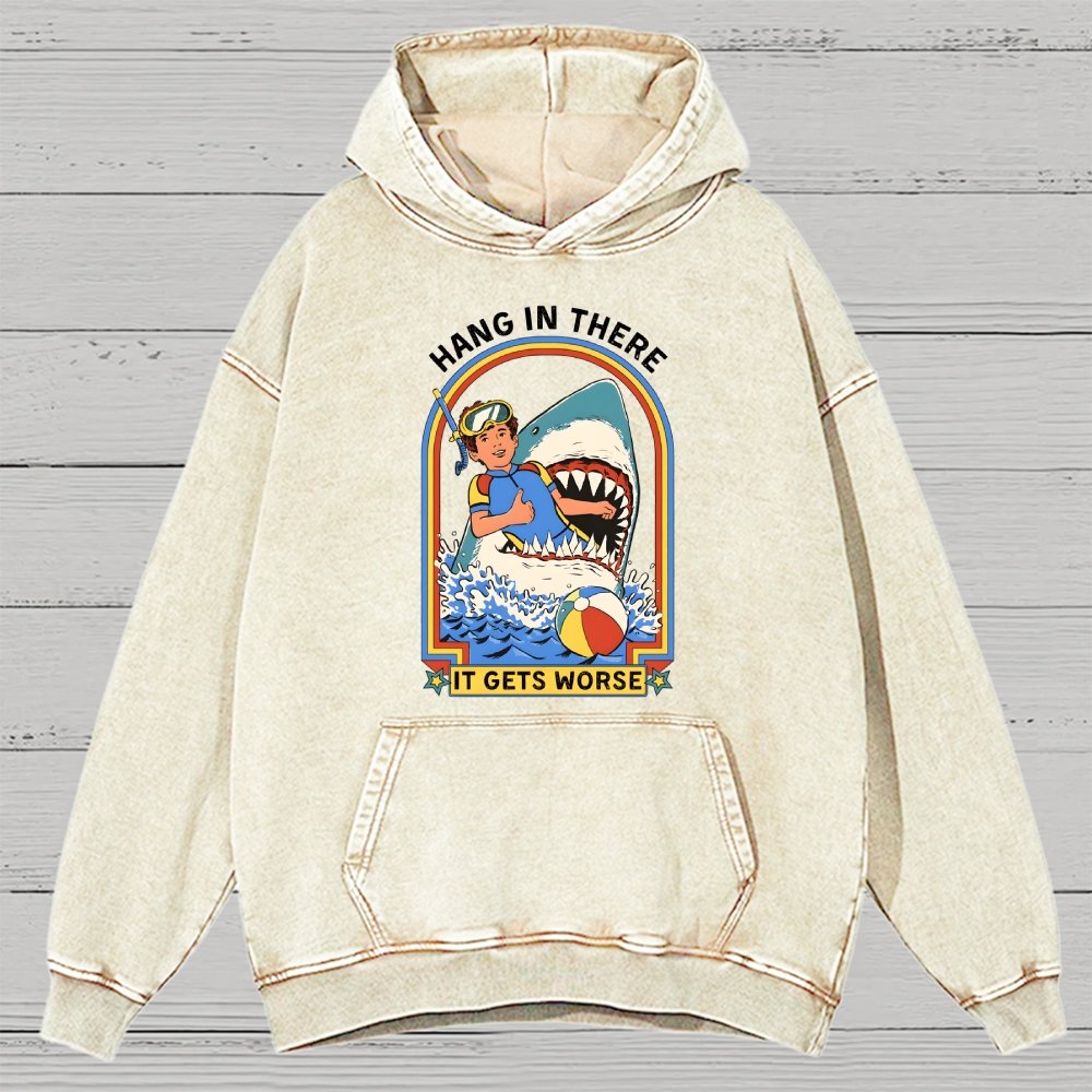 Hang In There It Gets Worse Vintage Distressed Hoodie