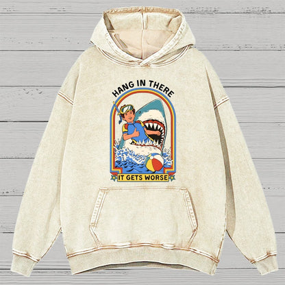 Hang In There It Gets Worse Vintage Distressed Hoodie