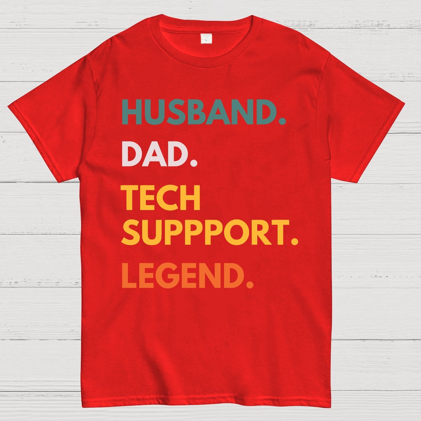 Husband Dad Tech Support Legend Funny It Father Essential Geek T-Shirt