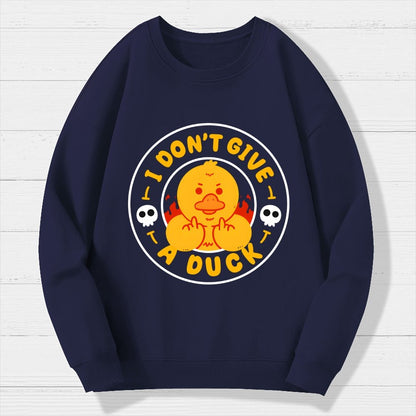 I Don’t Give A Duck Geek Cotton Sweatshirt