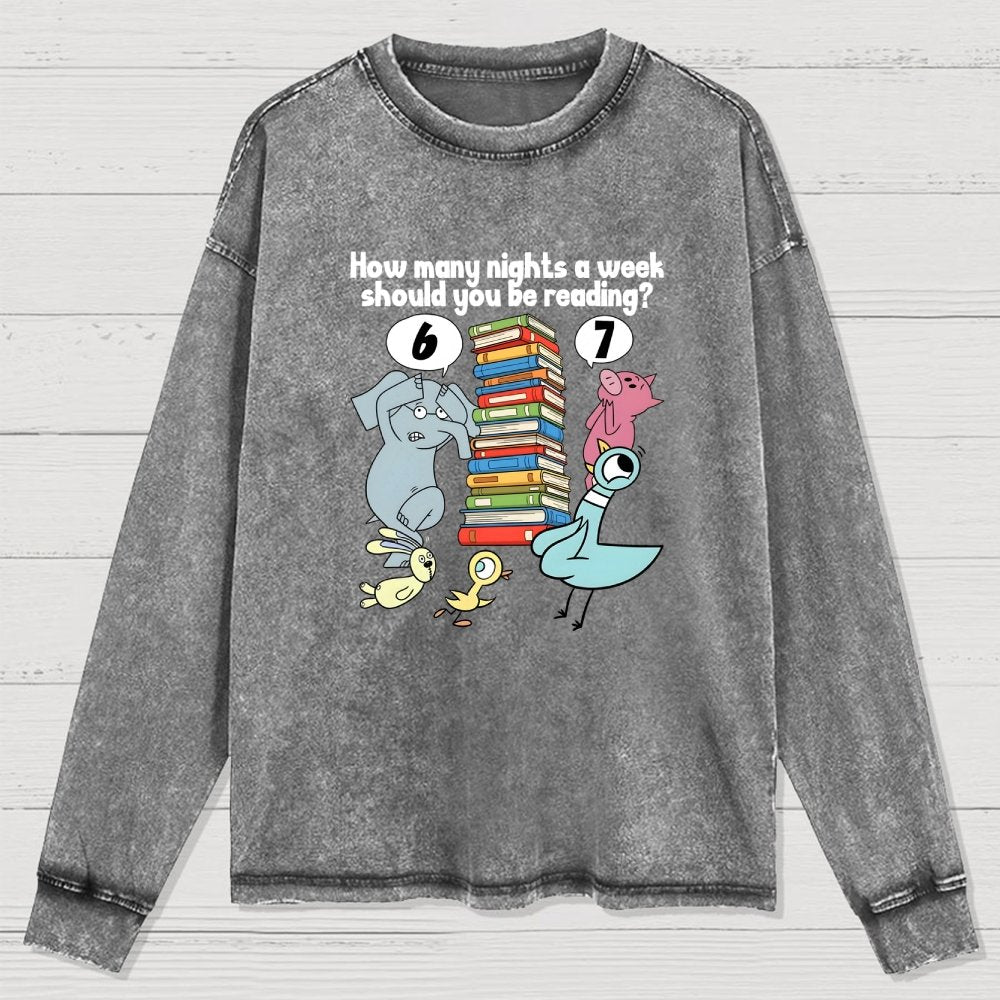 How Many Nights A Week Should You Be Reading 6-7 Washed Long Sleeve Tee