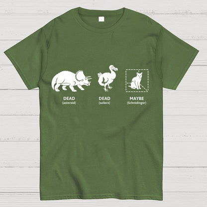 Dead Dead Maybe(Schrodingers Cat) Geek T-Shirt