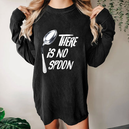 There is no spoon Washed Long Sleeve Tee