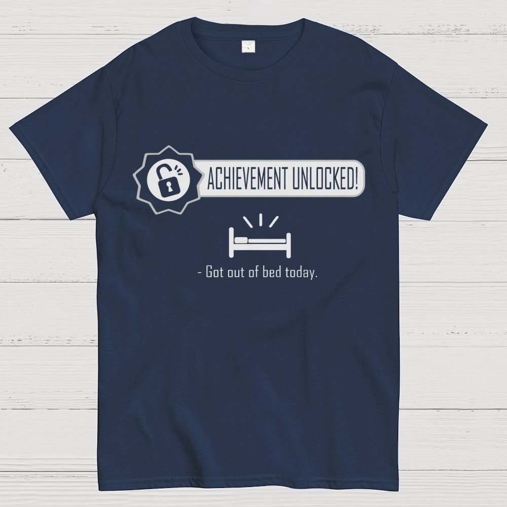 Achievement Unlocked：Out of Bed Funny Geek T-Shirt