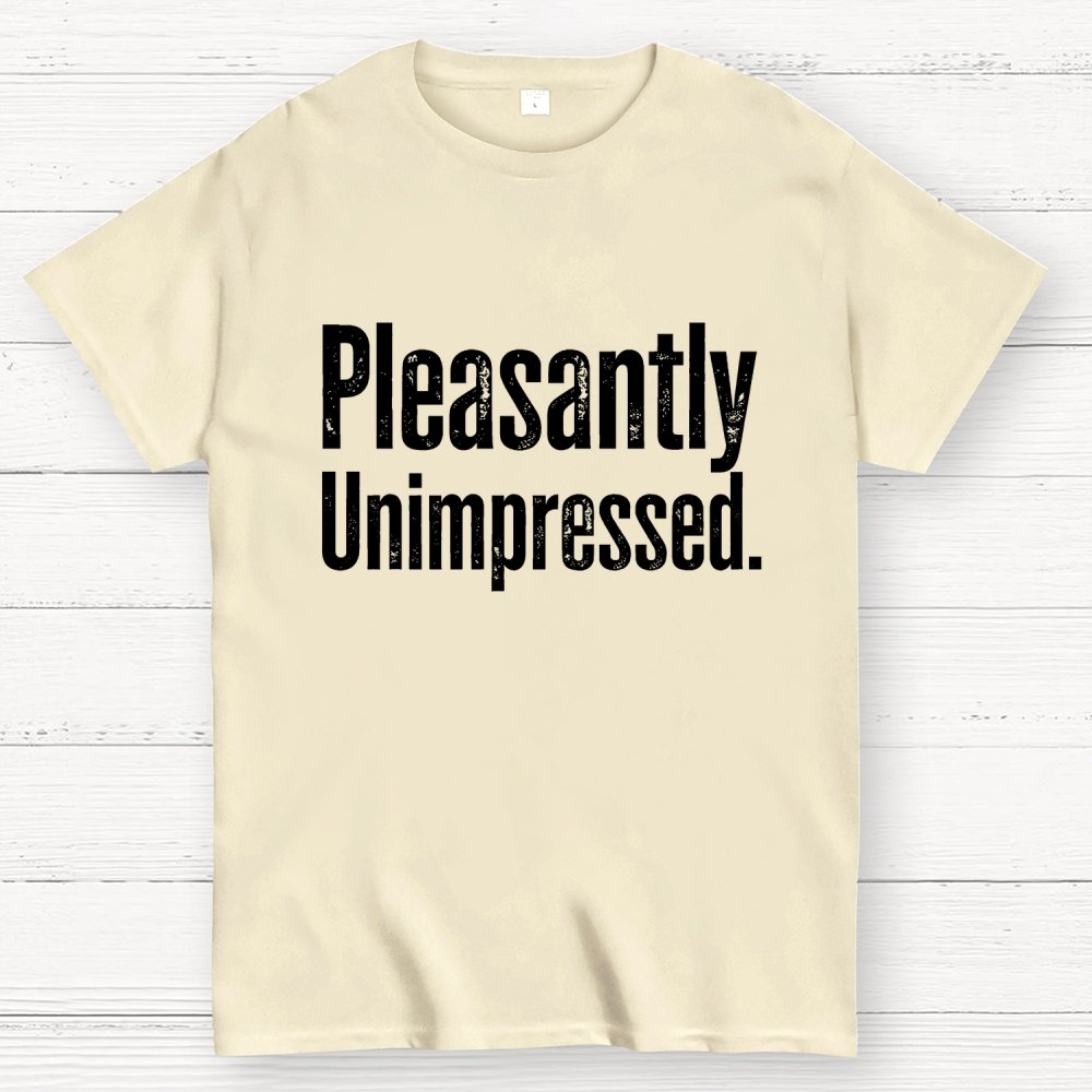 Pleasantly Unimpressed. Geek T-Shirt