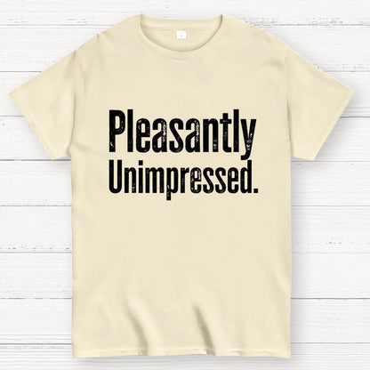 Pleasantly Unimpressed. Geek T-Shirt