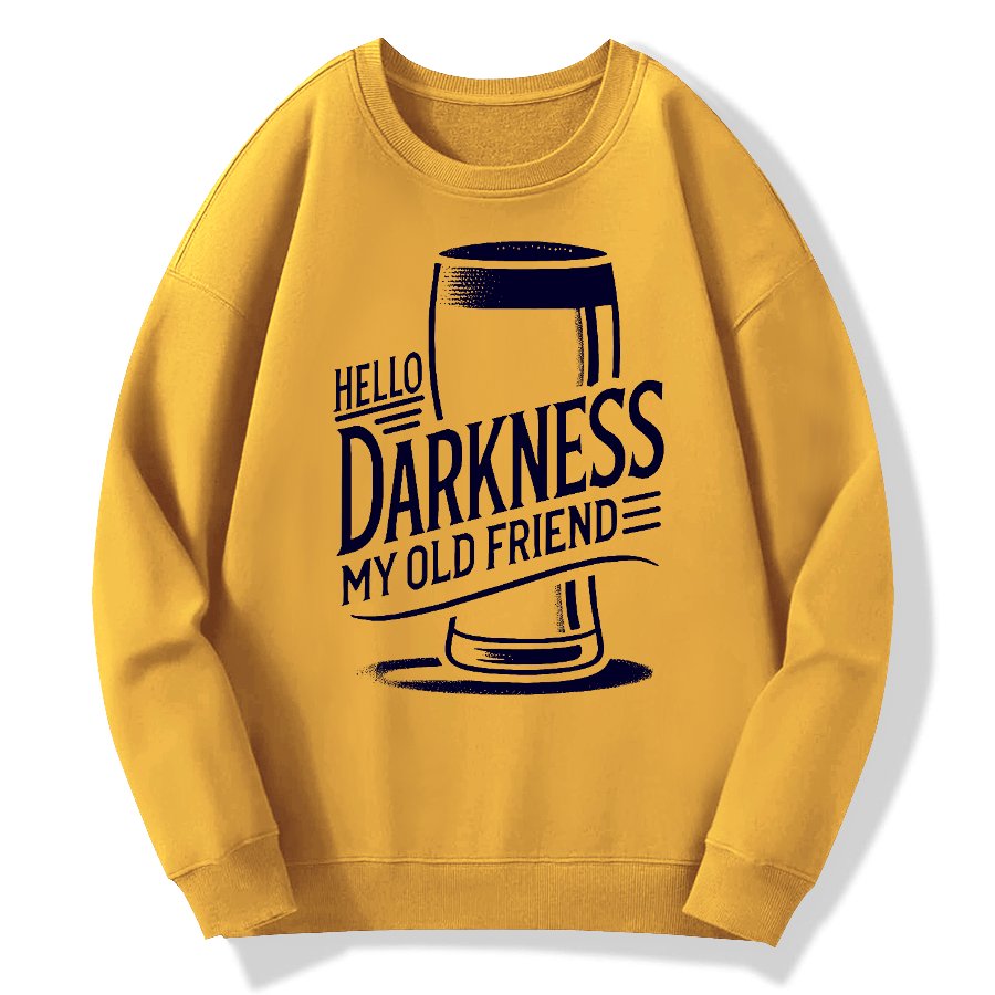 Hello Darkness My Old Friend Nerdy Graphic Geek Cotton Sweatshirt