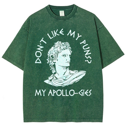 Don't Like My Puns? My Apollo-Gies Vintage Distressed T-shirt