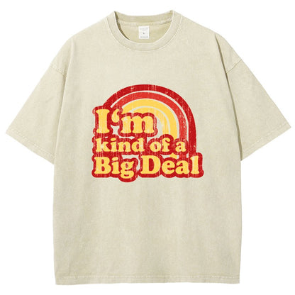 I'm Kind Of A Big Deal Vintage Distressed T-shirt