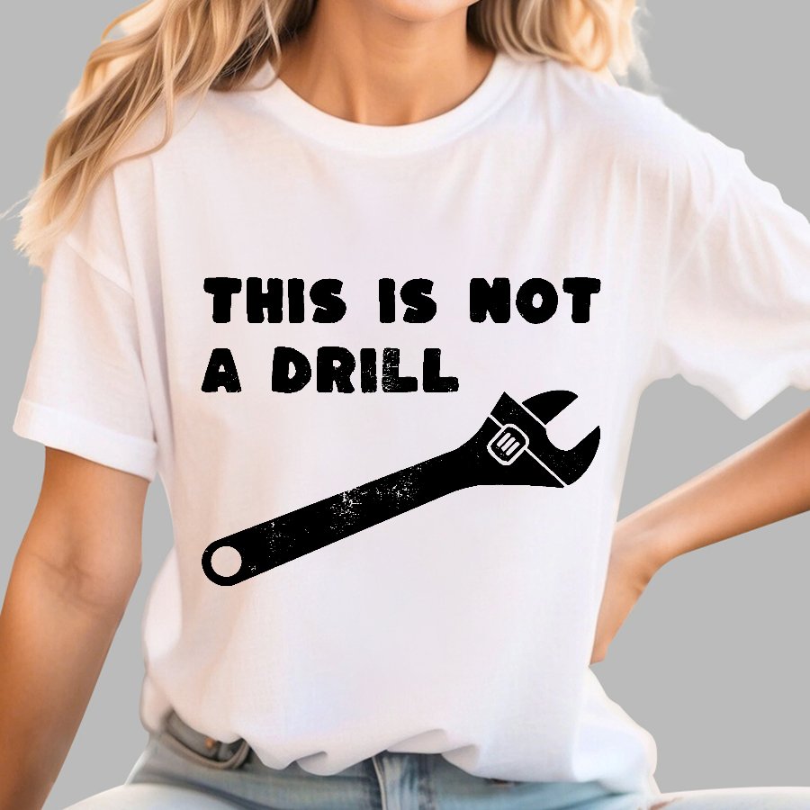 Not a Drill Geek T-Shirt