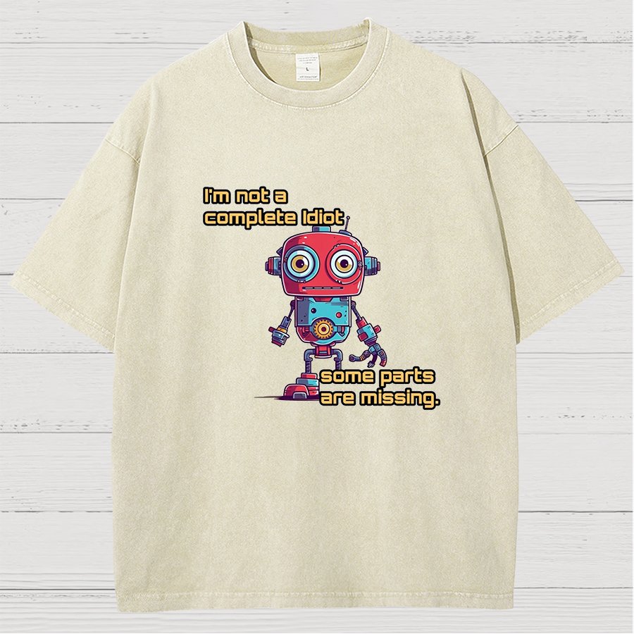 I'm Not A Complete Idiot, Some Parts Are Missing Vintage Distressed T-shirt