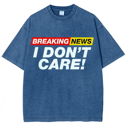 Breaking News  I Don't Care Vintage Distressed T-shirt