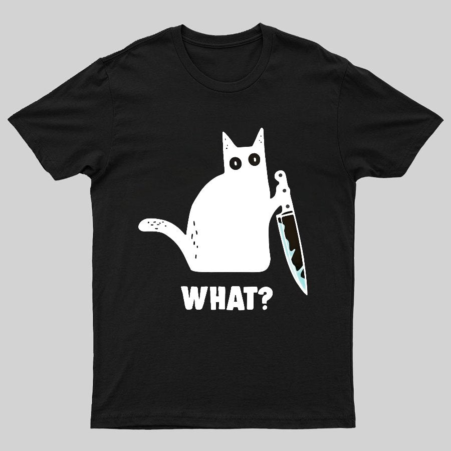 What？Funny Cat Geeky T-Shirt