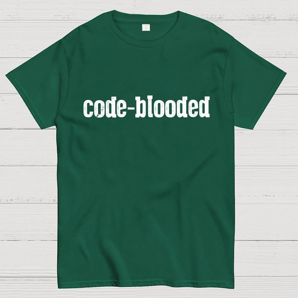 Code Blooded Coding Software Engineer Developer Humorous Geek T-Shirt
