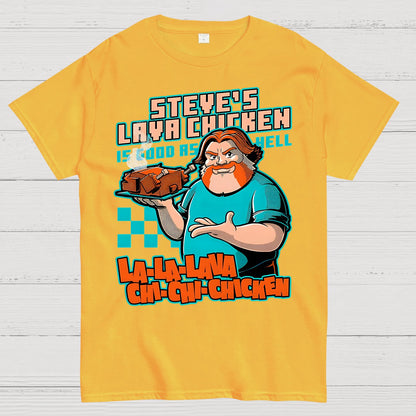 Steve's Lava Chicken Geek T-Shirt