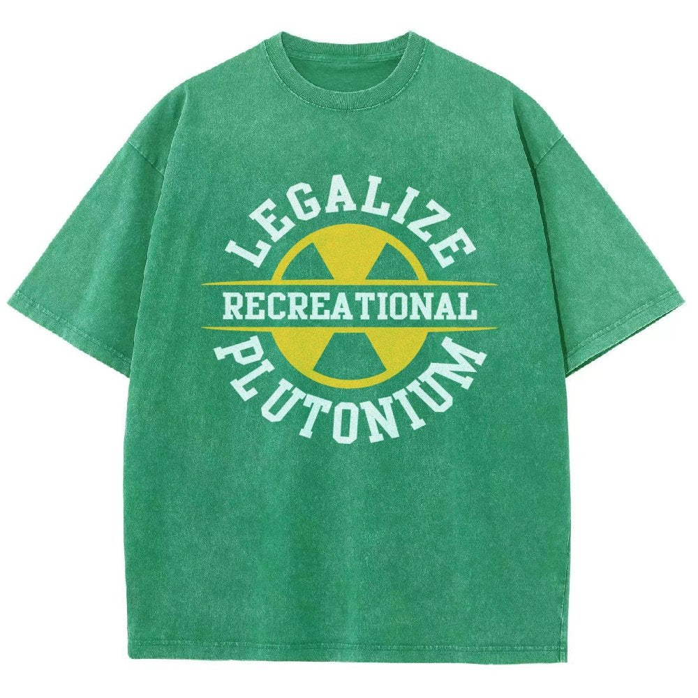 Legalize plutonium recreational  Vintage Distressed T-shirt