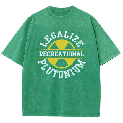 Legalize plutonium recreational  Vintage Distressed T-shirt