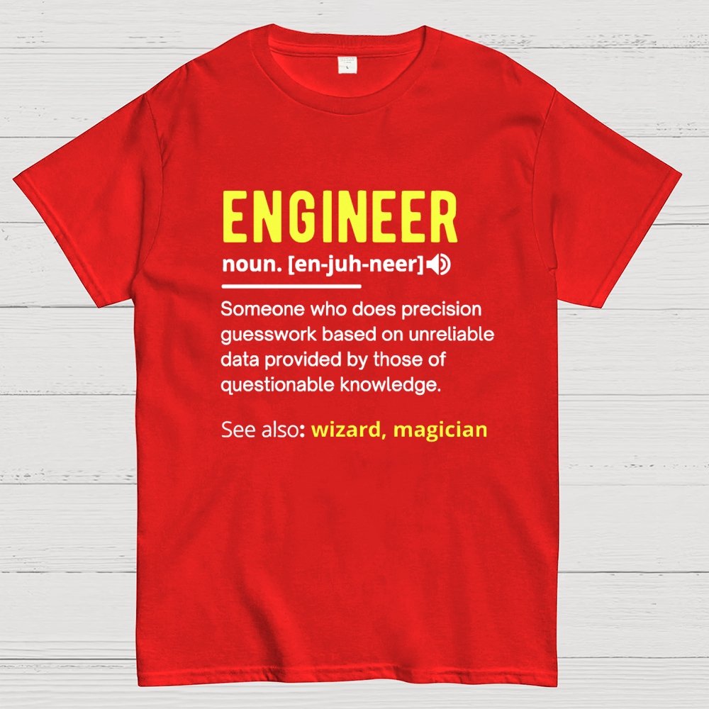 Engineer Definition Geek T-Shirt