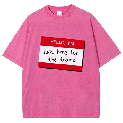 Hello I'm Here for Drama Vintage Distressed T-shirt