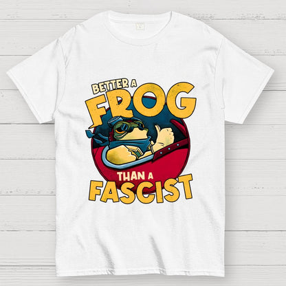 Better A Frog Than A Fascist Geek T-Shirt