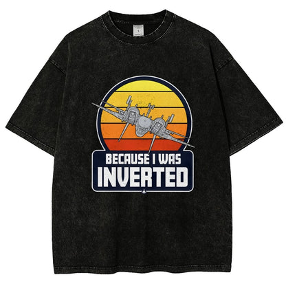 Because I Was Inverted Vintage Distressed T-shirt